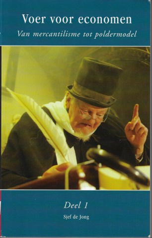 005-C-785 Voer voor economen (deel 1) - Sjef de Jong